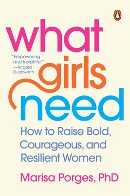 Marisa Porges - What Girls Need, Häftad
