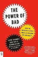 bokomslag The Power of Bad: How the Negativity Effect Rules Us and How We Can Rule It