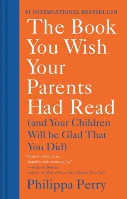 bokomslag The Book You Wish Your Parents Had Read