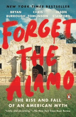 bokomslag Forget The Alamo