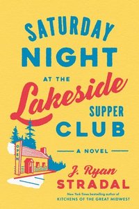 bokomslag Saturday Night At The Lakeside Supper Club