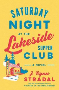 bokomslag Saturday Night at the Lakeside Supper Club