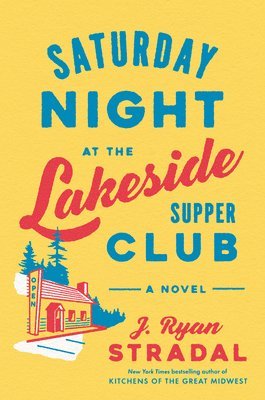 bokomslag Saturday Night At The Lakeside Supper Club