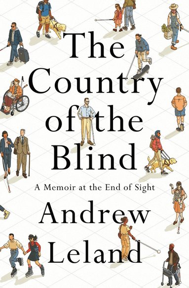 Andrew Leland - Country of the Blind, Inbunden