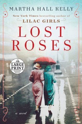 Martha Hall Kelly - Lost Roses, Häftad