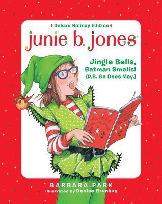 bokomslag Junie B. Jones Deluxe Holiday Edition: Jingle Bells, Batman Smells! (P.S. So Does May.)