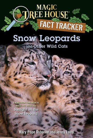 Mary Pope Osborne, Jenny Laird - Snow Leopards and Other Wild Cats, Inbunden
