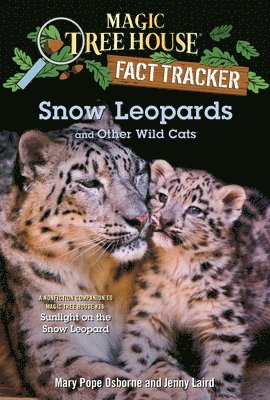 Mary Pope Osborne, Jenny Laird - Snow Leopards and Other Wild Cats, Inbunden
