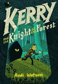bokomslag Kerry and the Knight of the Forest