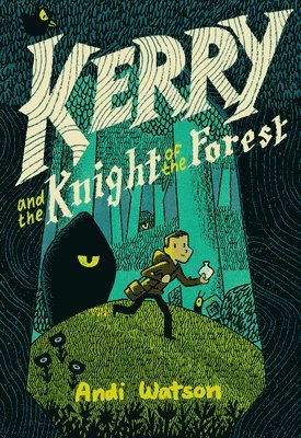 Kerry and the Knight of the Forest 1