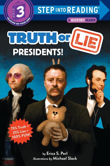 Erica S. Perl, Michael Slack - Truth or Lie: Presidents!, Häftad