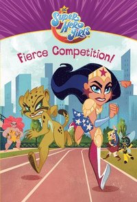 bokomslag Fierce Competition! (DC Super Hero Girls)