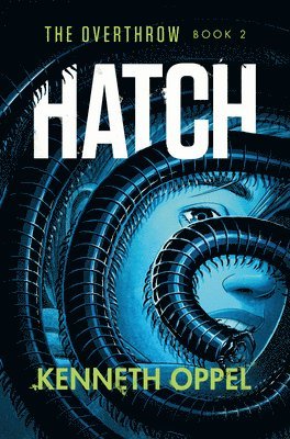 Kenneth Oppel - Hatch, Häftad