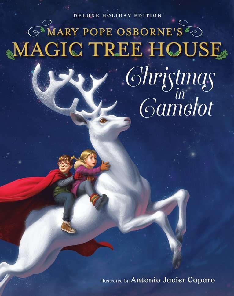 Mary Pope Osborne, Antonio Javier Caparo - Magic Tree House Deluxe Holiday Edition: Christmas in Camelot, Inbunden