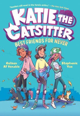 Katie the Catsitter Book 2: Best Friends for Never 1