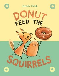 bokomslag Donut Feed The Squirrels