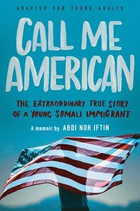 bokomslag Call Me American (Adapted for Young Adults)