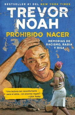 bokomslag Prohibido Nacer: Memorias de Racismo, Rabia Y Risa. / Born a Crime: Stories from a South African Childhood
