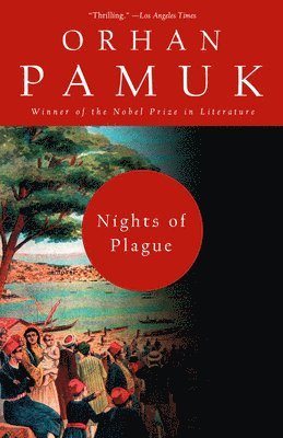 Orhan Pamuk - Nights of Plague, Häftad