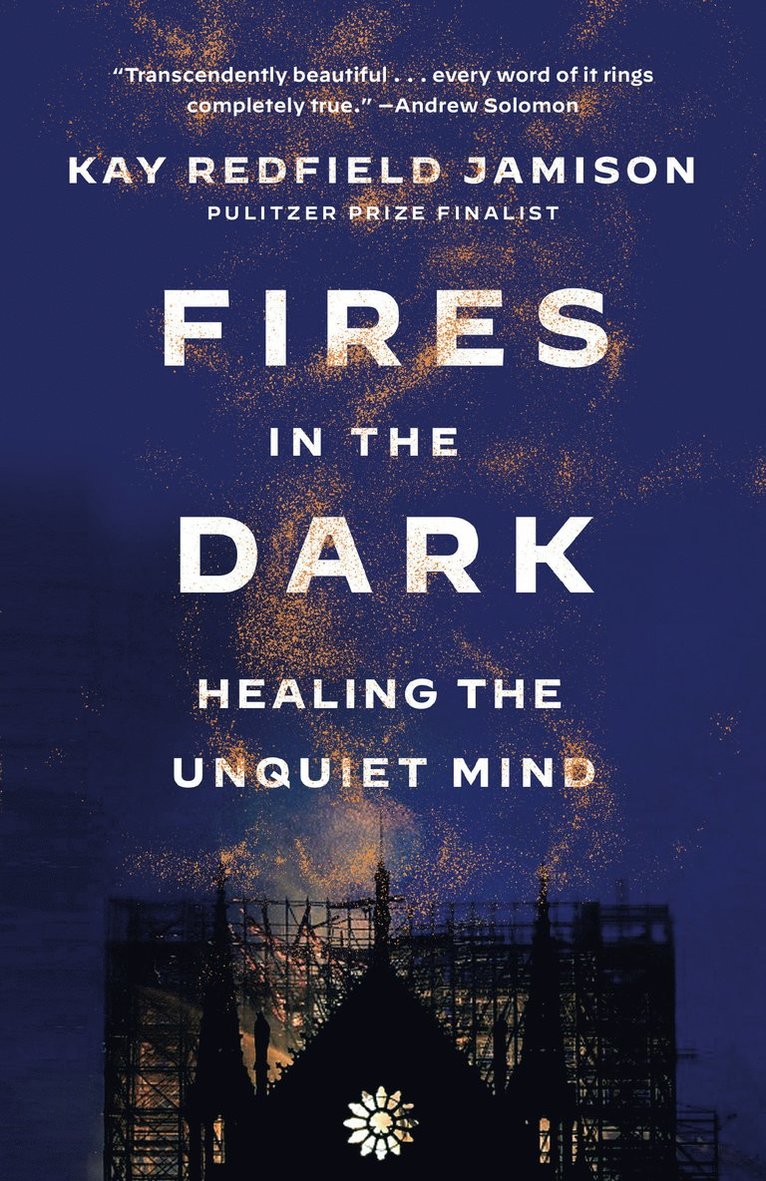 Kay Redfield Jamison - Fires in the Dark, Häftad