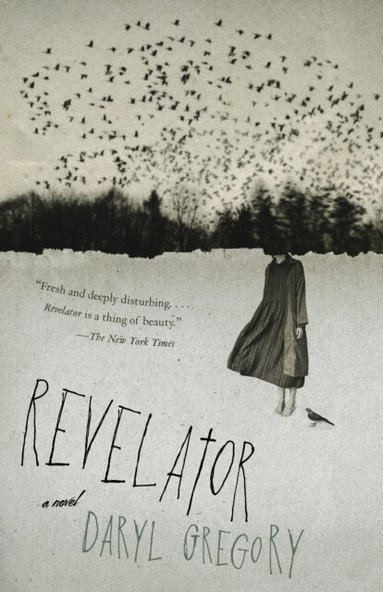 Daryl Gregory - Revelator, Häftad