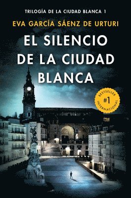 Eva Garcia Sáenz - El Silencio de la Ciudad Blanca / The Silence of the White City (White City Trilogy. Book 1), Häftad