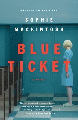 Sophie Mackintosh - Blue Ticket, Häftad