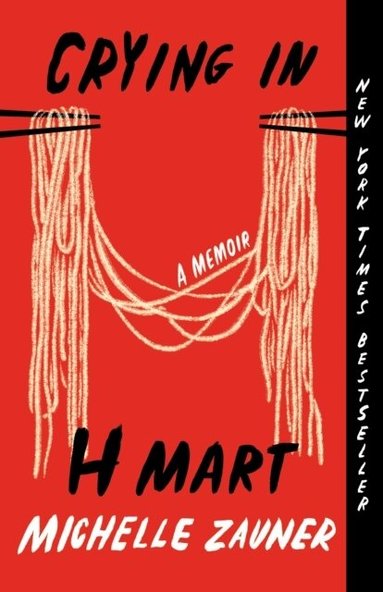 Michelle Zauner - Crying in H Mart, Häftad