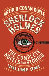 bokomslag Sherlock Holmes: The Complete Novels and Stories, Volume I
