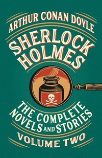 bokomslag Sherlock Holmes: The Complete Novels and Stories, Volume II