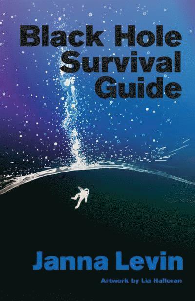 Black Hole Survival Guide 1