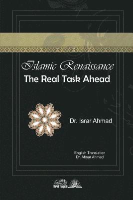 Islamic Renaissance - The Real task ahead 1