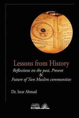 Lessons from History: Reflections on the Past, Present & Future of Two Muslim communities 1