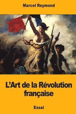 L'Art de la Révolution française 1