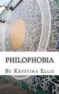 bokomslag Philophobia: Poetry