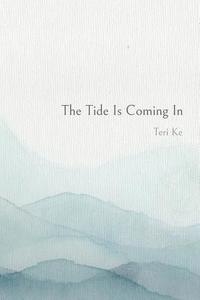 bokomslag The Tide Is Coming In