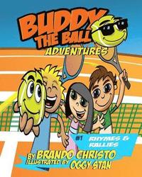 bokomslag Buddy the Ball Adventures Volume 1: Rhymes and Rallies