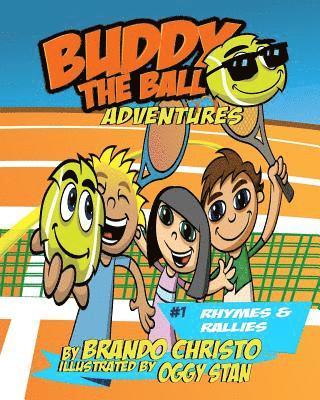 Buddy the Ball Adventures Volume 1: Rhymes and Rallies 1