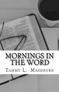 bokomslag Mornings In The Word