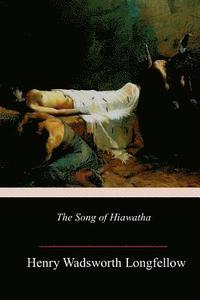 bokomslag The Song of Hiawatha