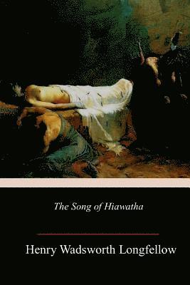 bokomslag The Song of Hiawatha