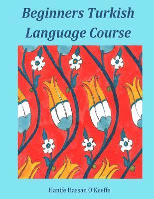 bokomslag Beginners Turkish Language Course