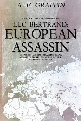 A. F. Grappin - Luc Bertrand: European Assassin, Häftad