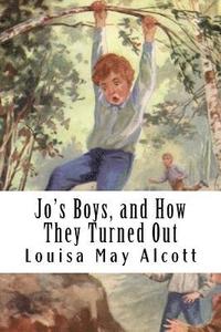 bokomslag Jo's Boys, and How They Turned Out: A Sequel to 'Little Men'