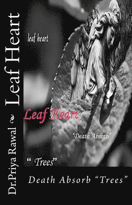 bokomslag Leaf Heart: Death Absorb "Trees"