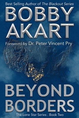 Beyond Borders: A Post-Apocalyptic EMP Survival Fiction Series 1