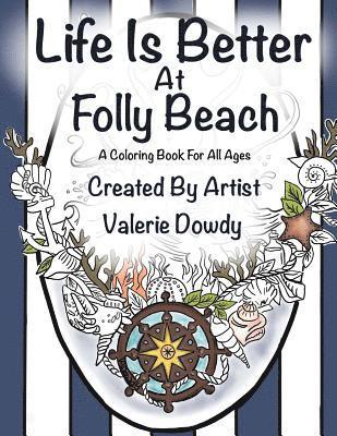 bokomslag Life Is Better at Folly Beach: A Coloring Book for All Ages