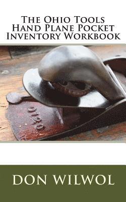 The Ohio Tools Hand Plane Pocket Inventory Workbook 1