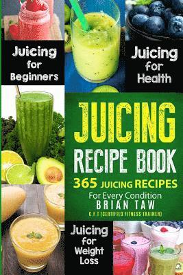 bokomslag Juicing Recipe Book: 365 Juicing Recipes for Every Condition