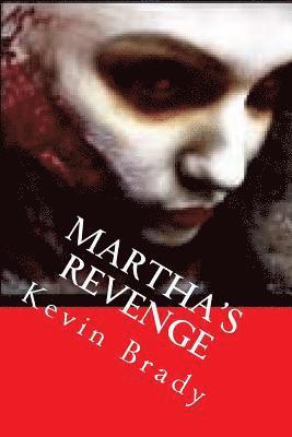 Martha's Revenge 1
